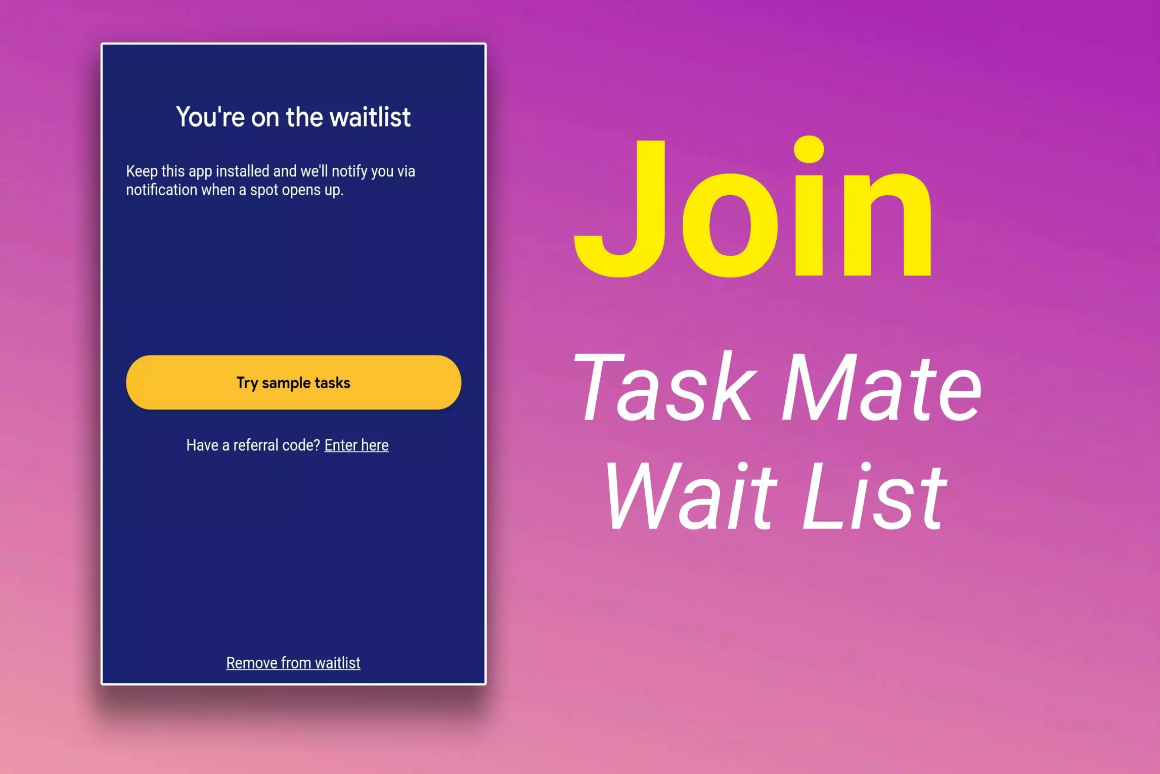 Join Task Mate Waitlst