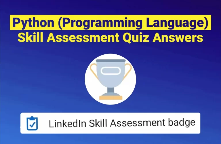 Linkedin Python Skill Assessment Quiz Answers 2023 (Updated)